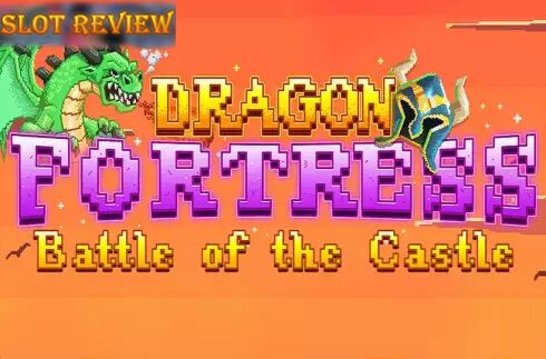 Dragon Fortress Battle of the Castle slot